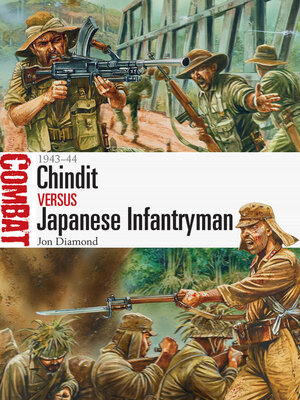 cover image of Chindit vs Japanese Infantryman